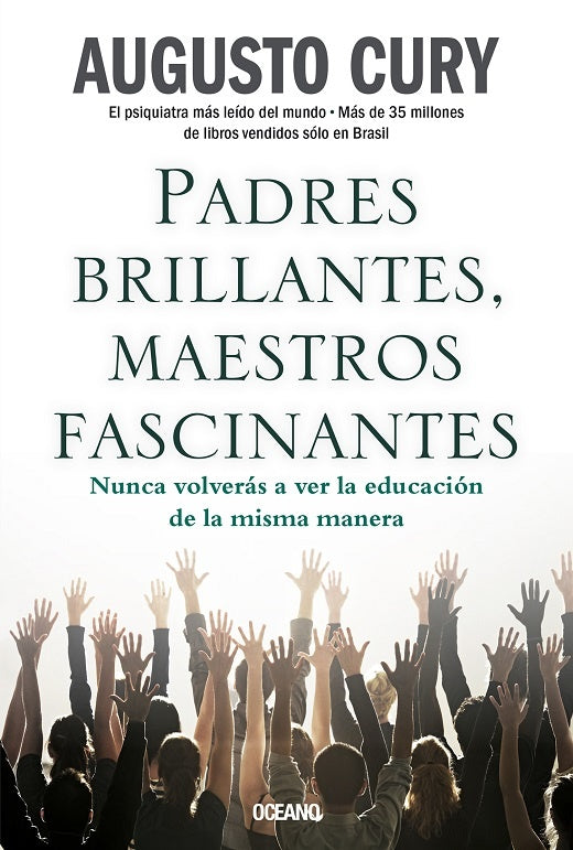 Padres brillantes, maestros fascinantes | Augusto Cury