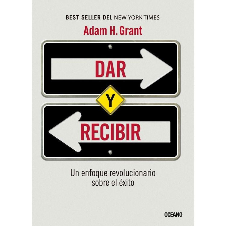 Dar y recibir | ADAM H. GRANT