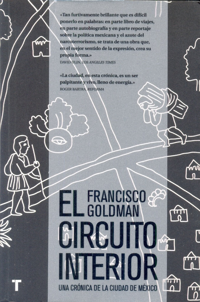 El circuito interior | FRANCISCO GOLDMAN