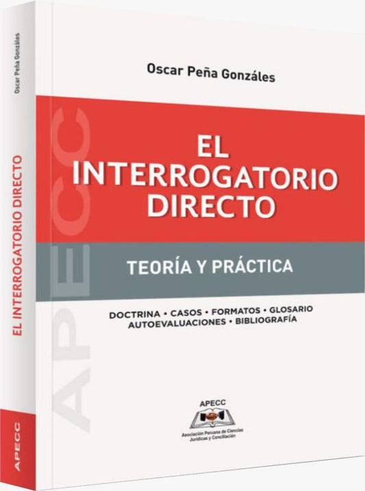 El interrogatorio directo | Oscar  Peña Gonzáles