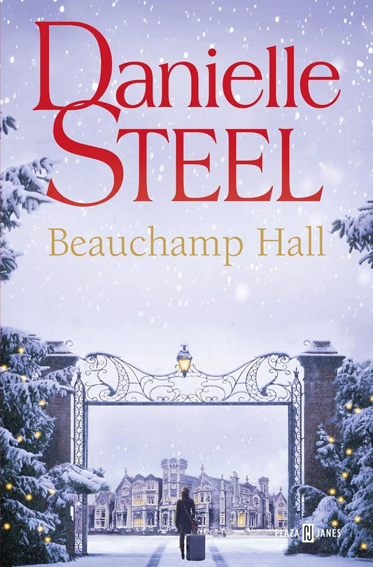 Beauchamp Hall | Danielle Steel