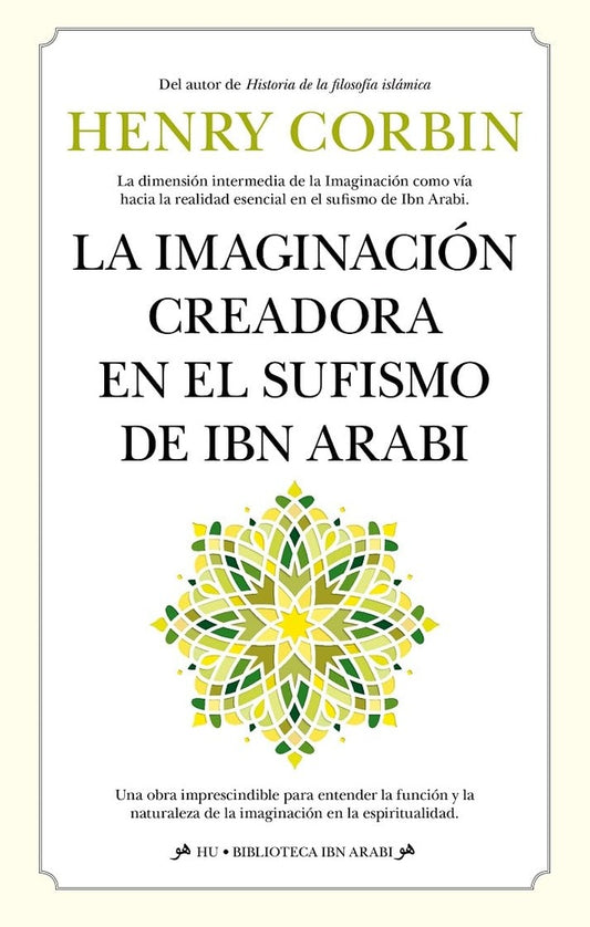La imaginación creadora en el sufismo de Ibn Arabi | HENRY CORBIN