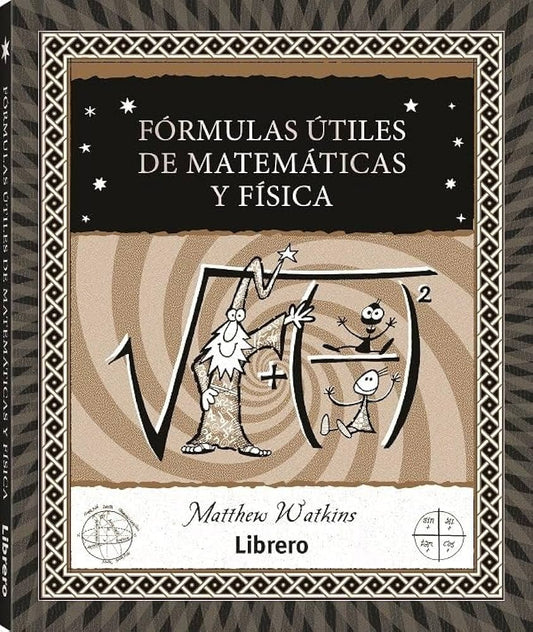 Fórmulas útiles de matemáticas y física | MATTHEW WATKINS