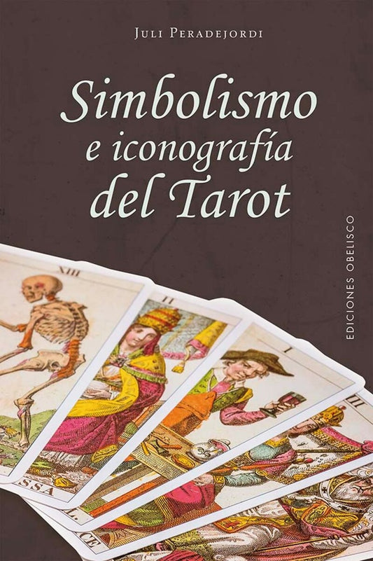 Simbolismo e iconografía del tarot | JULI PERADEJORDI