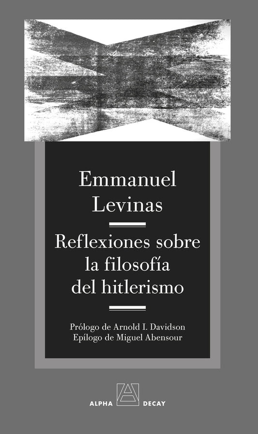 Reflexiones sobre la filosofía del hitlerismo | EMMANUEL LEVINAS