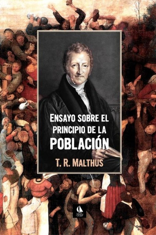 Ensayo sobre el principio de la población | THOMAS R. MALTHUS