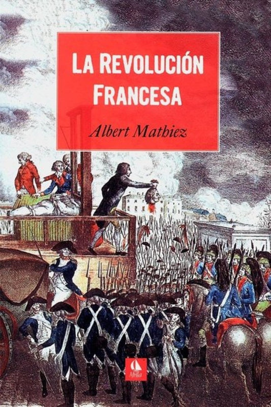 La revolución francesa | ALBERT MATHIEZ