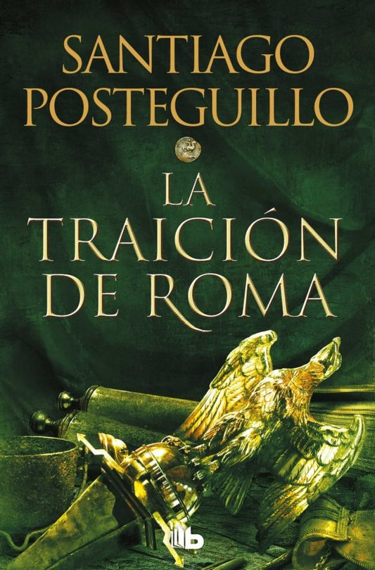 La traición de Roma. Africanus 3 | SANTIAGO POSTEGUILLO