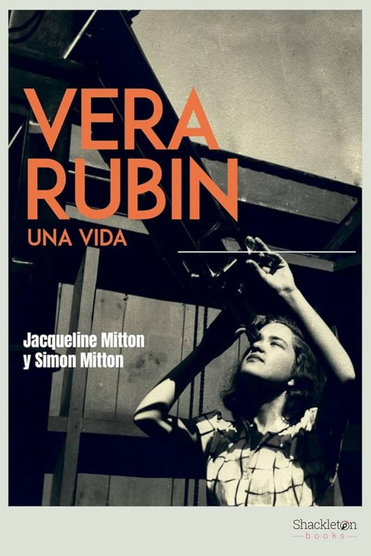 Vera Rubin. Una vida | JACQUELINE/ MITTON  SIMON MITTON