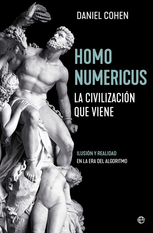 Homo Numericus: La civilización que viene | DANIEL COHEN