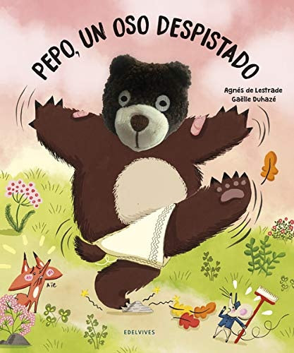 Pepo, un oso despistado | AGNES/ DUHAZE  GAELLE DE LESTRADE