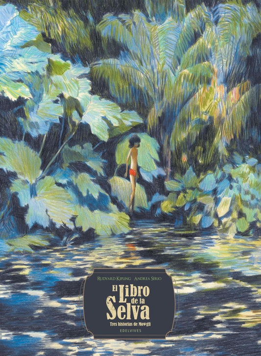 El libro de la selva. Tres historias de Mowgli | RUDYARD/ SERIO  ANDREA KIPLING