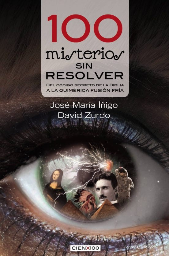 100 misterios sin resolver | JOSE MARIA IÑIGO - DAVID ZURDO