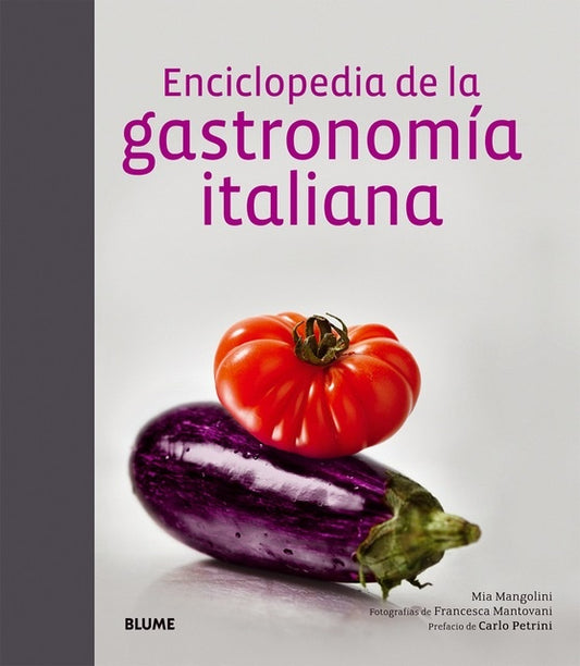 Enciclopedia de la gastronomía italiana | Mia Mangolini