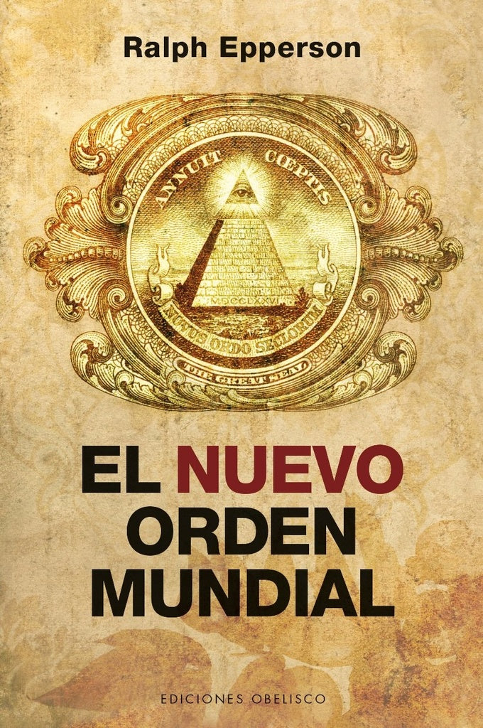 El nuevo órden mundial | Ralph Epperson