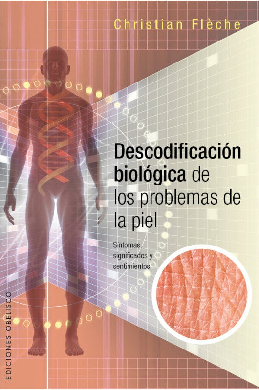 Descodificación biológica de los problemas de la piel | CHRISTIAN FLÈCHE