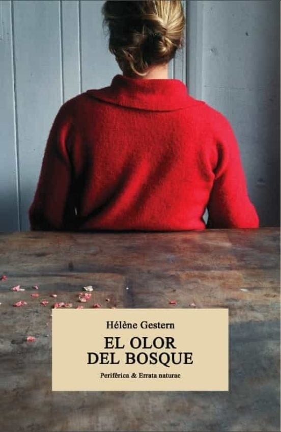 El olor del bosque  | HELENE GESTERN