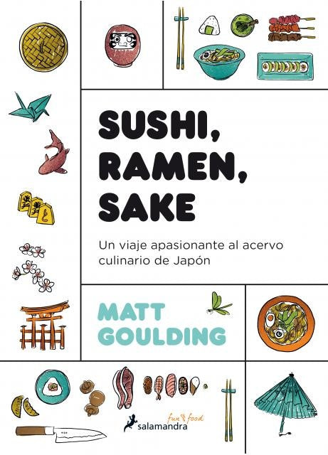 Sushi, Ramen, Sake | MATT GOULDING