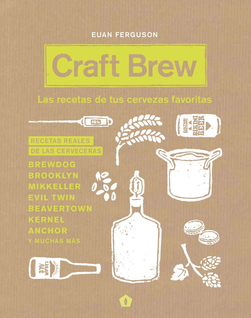 Craft Brew. 75 recetas de cervezas | EUAN FERGUSON
