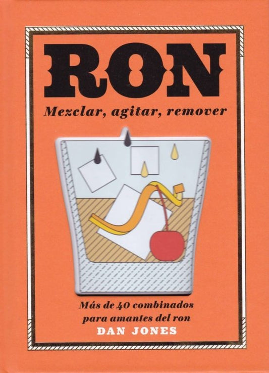 Ron: Mezclar, agitar, remover | JONES DAN