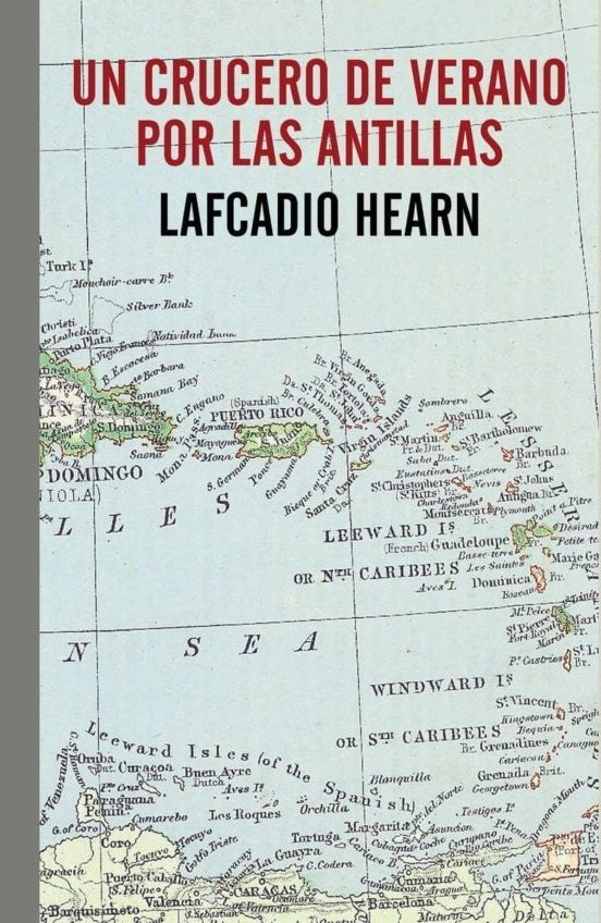 UN CRUCERO DE VERANO POR LAS ANTILLAS | LAFCADIO HEARN