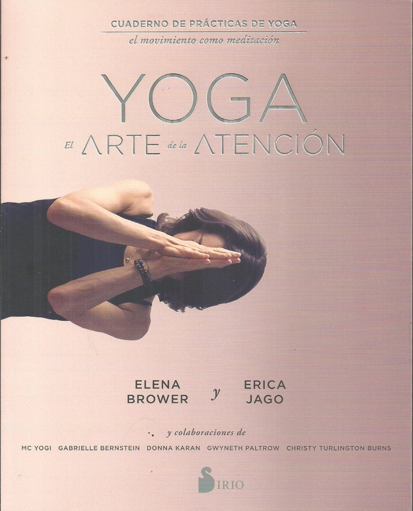 YOGA EL ARTE DE LA ATENCION | ELENA BROWER