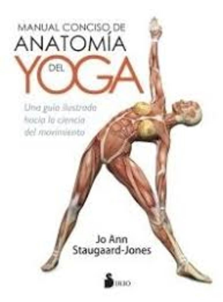 Manual conciso de anatomía del Yoga | STAUGAARD-JONES