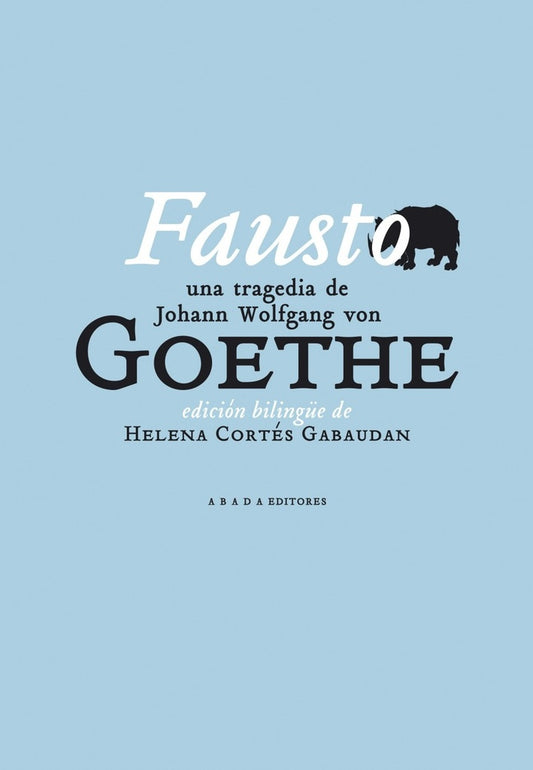 Fausto. Edición bilingüe | Johann Wolfgang von Goethe