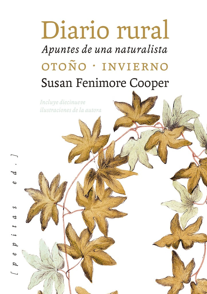 Diario rural. Apuntes de una naturalista. Otoño - invierno | SUSAN FENIMORE COOPER
