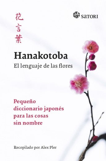 Hanakotoba. El lenguaje de las flores | Alex Pler