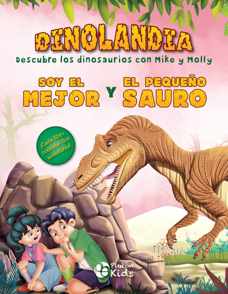 Dinolandia. Soy el mejor y el pequeño Sauro | Plutón Kids