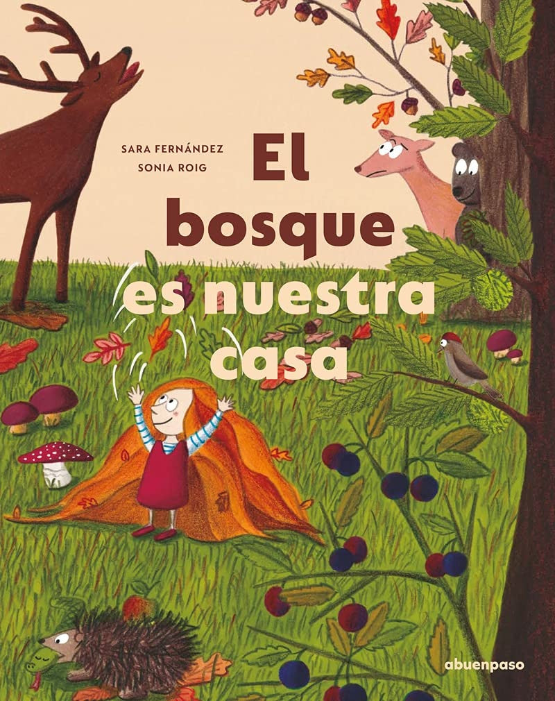 El bosque es nuestra casa | Sara Fernandez/ Sonia Roig