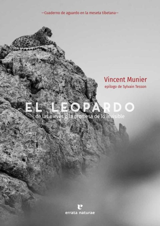 El leopardo de las nieves o la promesa de lo invisible | VINCENT MUNIER