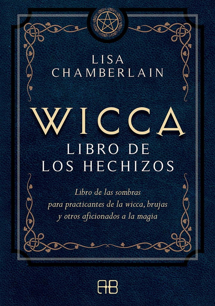 Wicca, libro de los hechizos | LISA CHAMBERLAIN