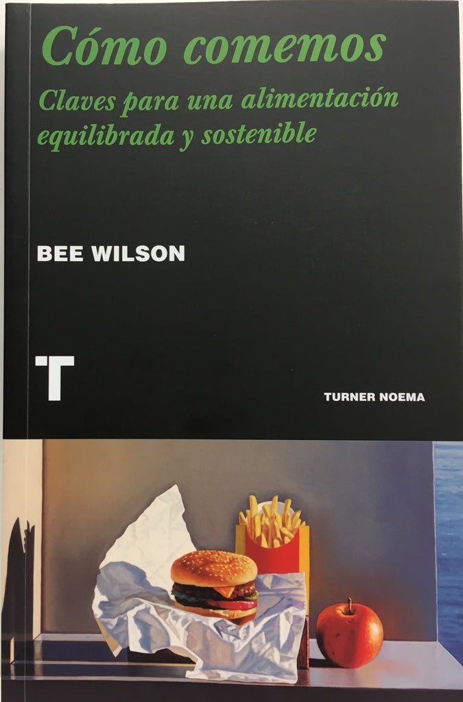 Cómo comemos | BEE WILSON