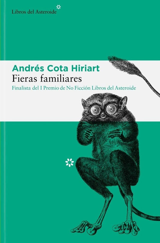 Fieras familiares | ANDRES COTA HIRIART