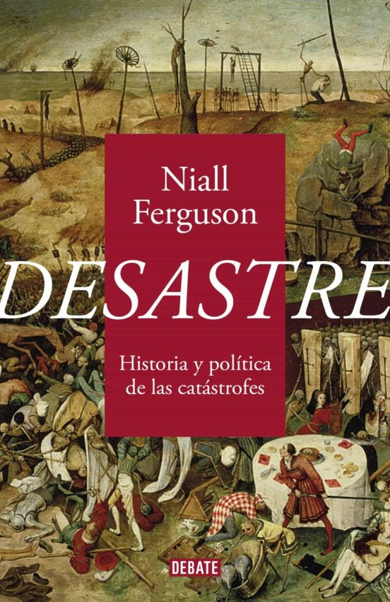 Desastre | Nial Ferguson