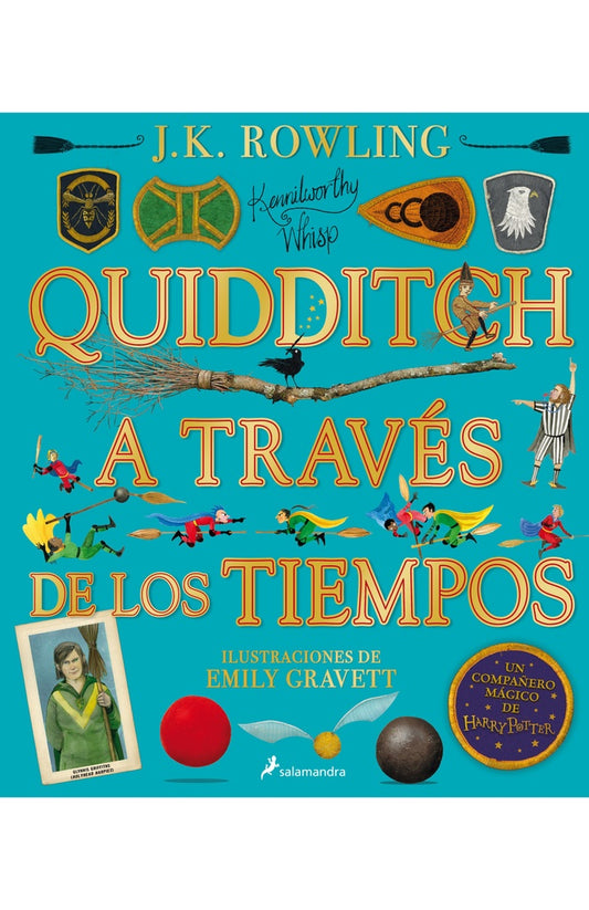 Quidditch a través de los tiempos (Un libro de la biblioteca de Hogwarts edición ilustrada) | J. K. Rowling