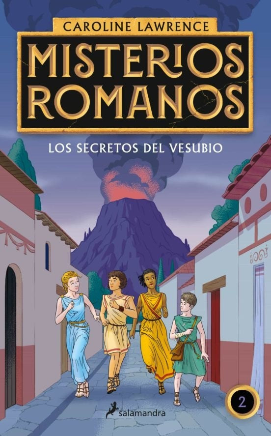 Los secretos del Vesubio. Misterios romanos | CAROLINE LAWRENCE
