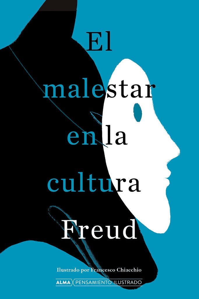 El malestar en la cultura | Sigmund Freud