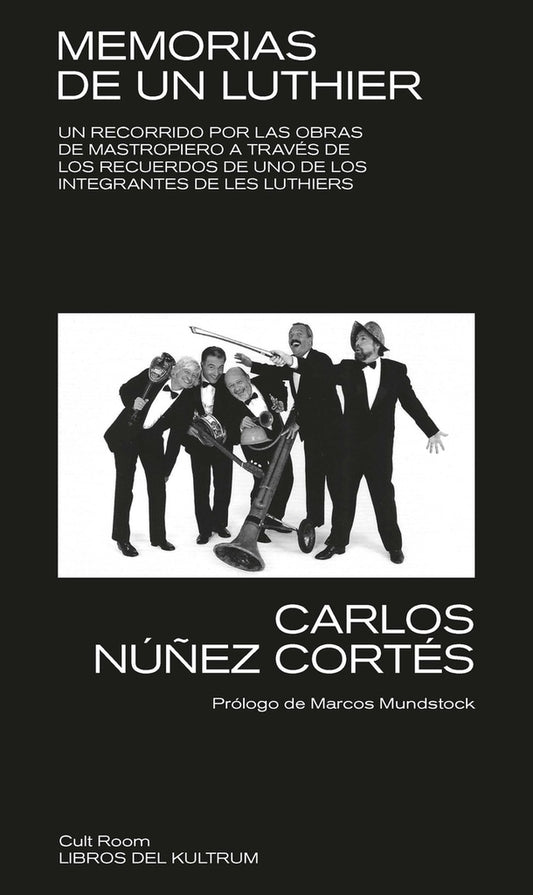Memorias de un Luthier | Carlos Nuñez Cortés