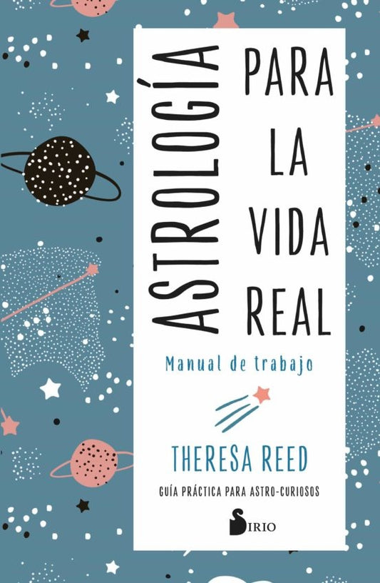 Astrología para la vida real. Manual de trabajo | THERESA  REED