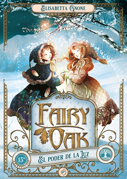 Fairy Oak 3. El poder de la Luz | ELISABETTA GNONE