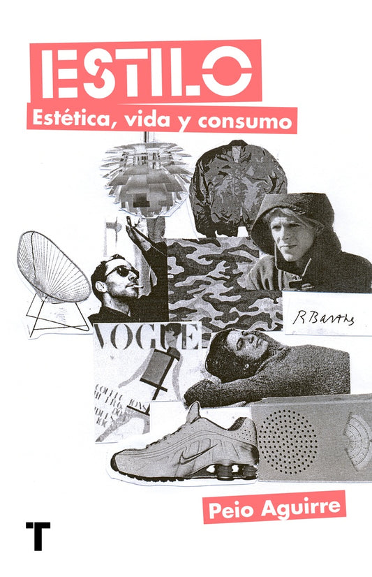 Estilo. Estética, vida y consumo | Peio Aguirre