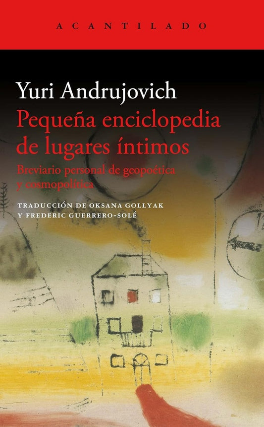 Pequeña enciclopedia de lugares íntimos | YURI ANDRUJOVICH