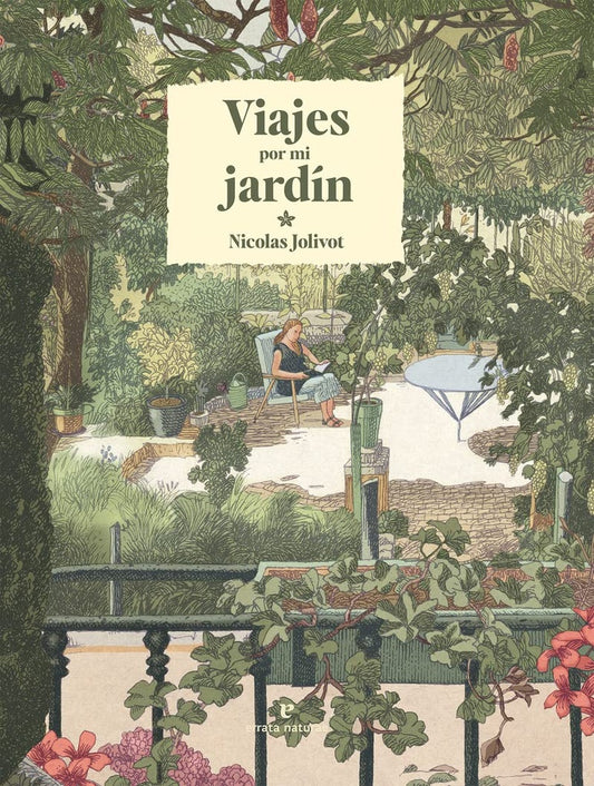 Viajes por mi jardín | NICOLAS JOLIVOT