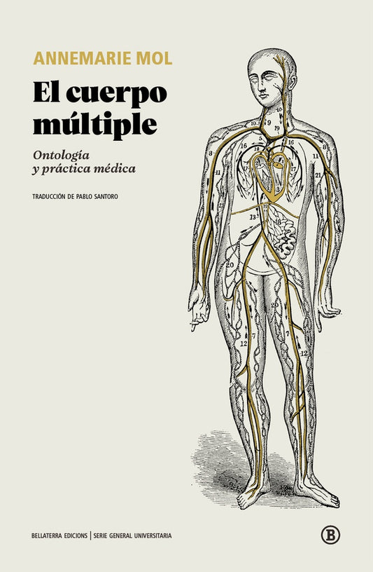 El cuerpo múltiple. Ontología y práctica médica | ANNEMARIE MOL