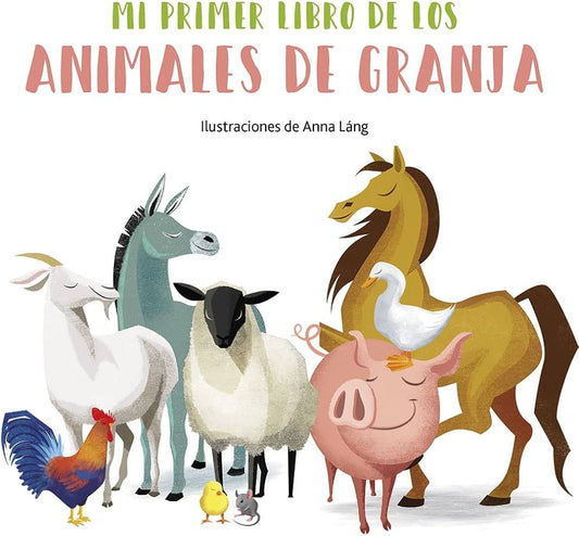 Mi primer libro de los animales de la granja | ANNA LANG