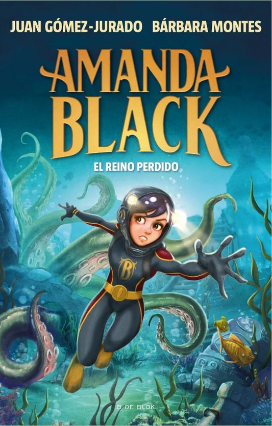 Amanda Black 8 - El Reino Perdido | Juan/Montes  Barbara Gomez-Jurado