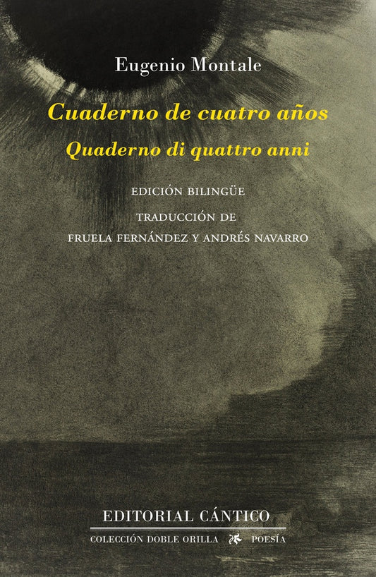 Cuaderno de cuatro años/Quaderno di quattro anni (Bilingüe) | Eugenio Montale